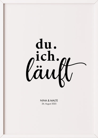Poster Du. Ich. Läuft im weißen Rahmen