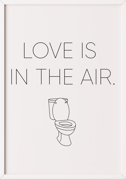 Hochformatiges Poster „Love is in the air.“ mit weißem Rahmen, freigestellt.
