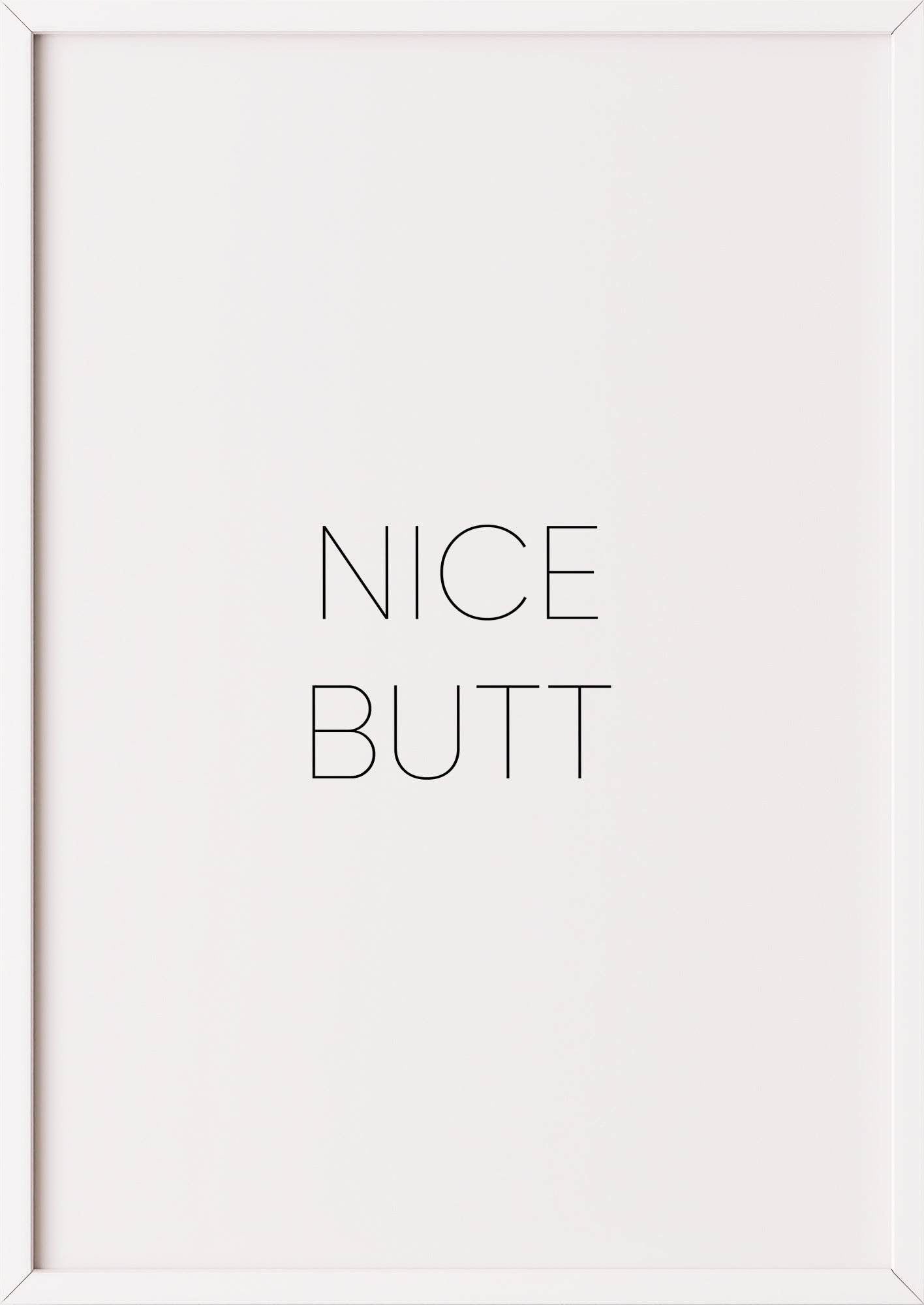 Hochformatiges Poster „Nice Butt“ mit weißem Rahmen, freigestellt.